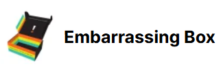 Embarrassing Box